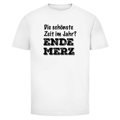 Herren T-Shirt Die schönste Zeit im Jahr? Ende Merz