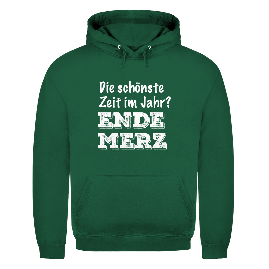 Unisex Hoodie Die schönste Zeit im Jahr? Ende Merz