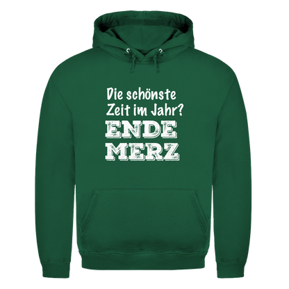 Unisex Hoodie Die schönste Zeit im Jahr? Ende Merz