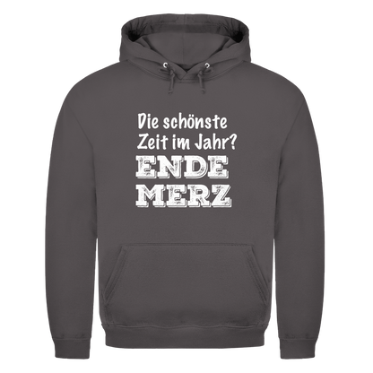 Unisex Hoodie Die schönste Zeit im Jahr? Ende Merz