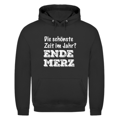 Unisex Hoodie Die schönste Zeit im Jahr? Ende Merz
