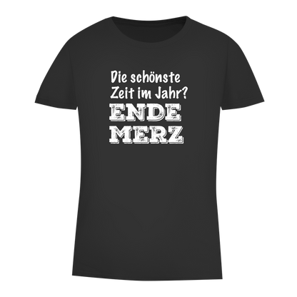 Damen Premium Bio T-Shirt Die schönste Zeit im Jahr? Ende Merz