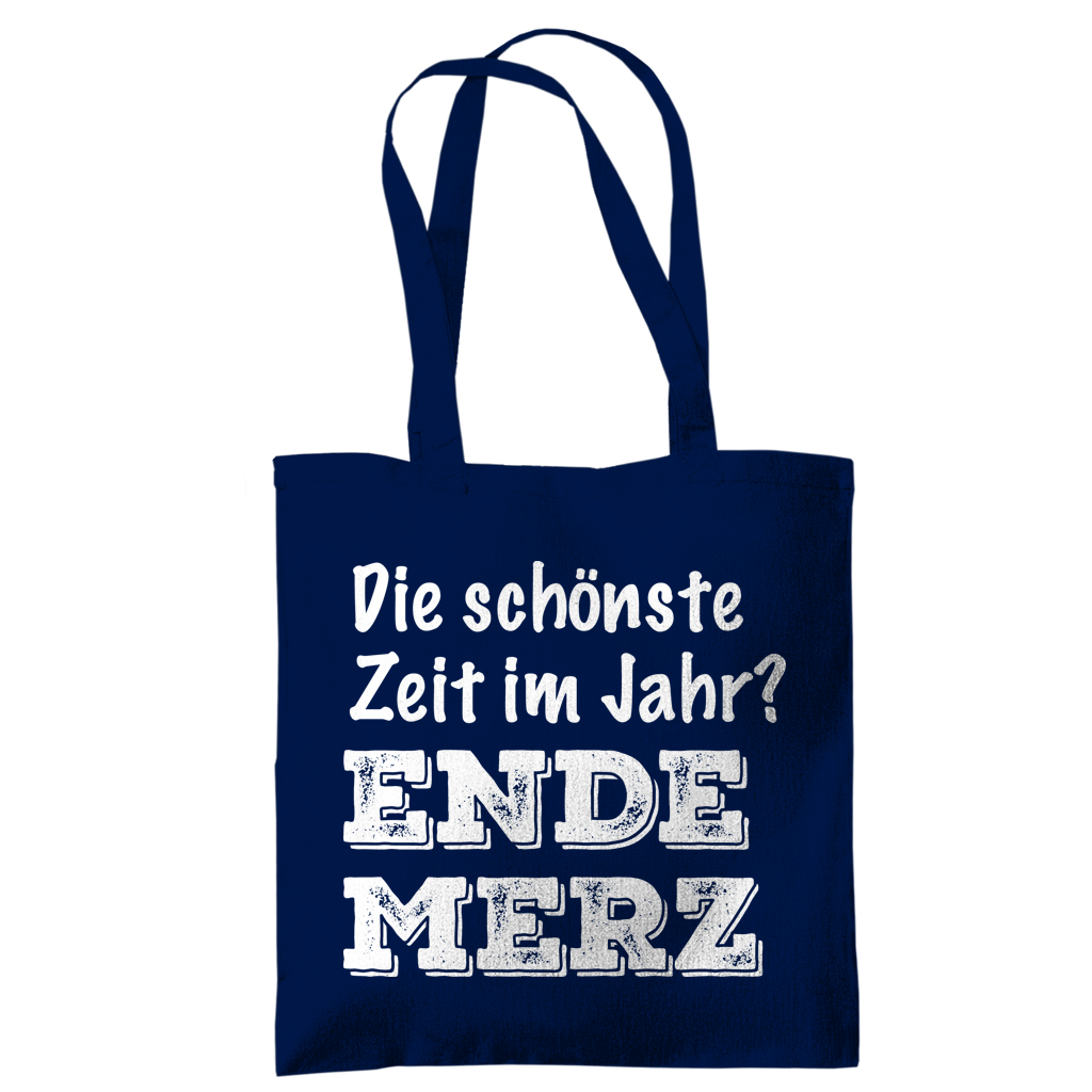 Tragetasche Die schönste Zeit im Jahr? Ende Merz