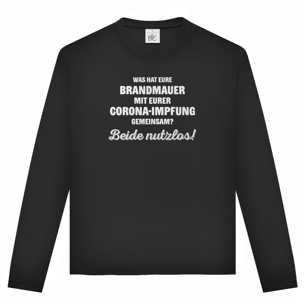 Unisex Langarmshirt Brandmauer und Corona-Impfung
