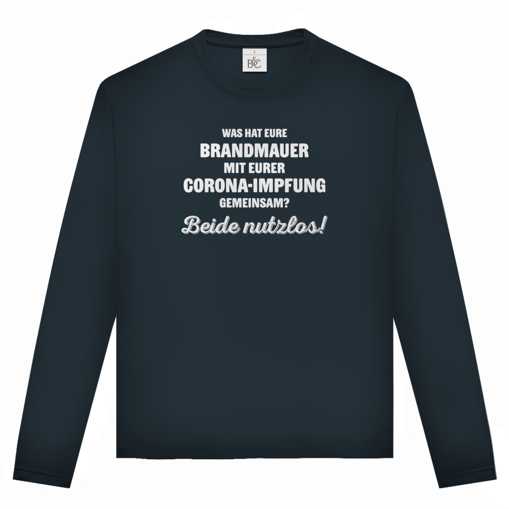 Unisex Langarmshirt Brandmauer und Corona-Impfung