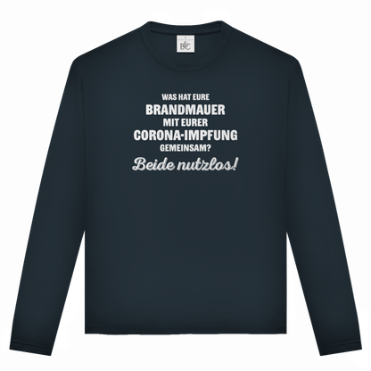 Unisex Langarmshirt Brandmauer und Corona-Impfung