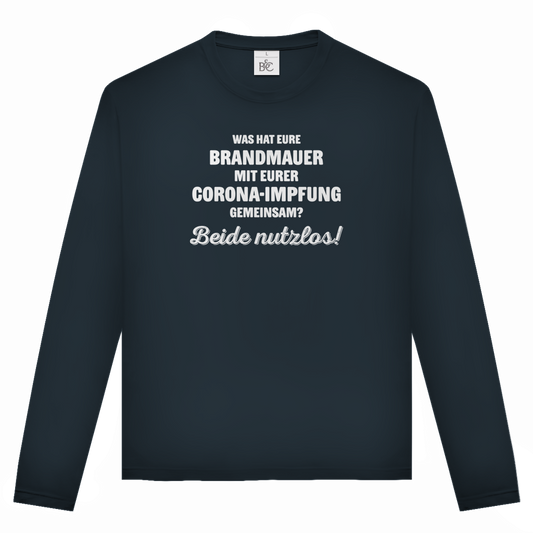 Unisex Langarmshirt Brandmauer und Corona-Impfung