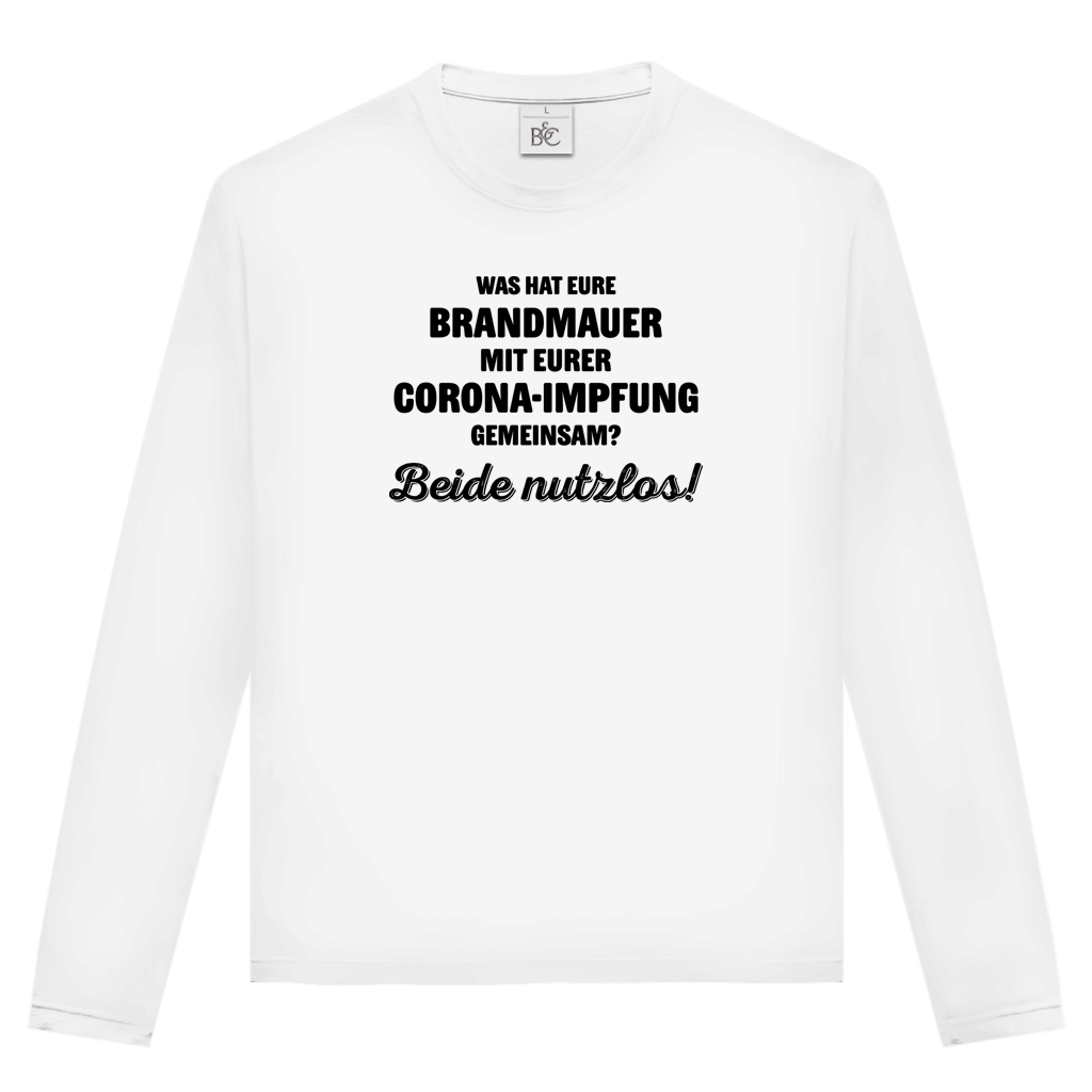 Unisex Langarmshirt Brandmauer und Corona-Impfung