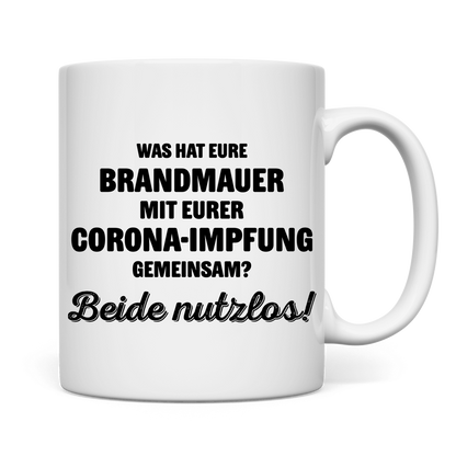 Tasse Brandmauer und Corona-Impfung