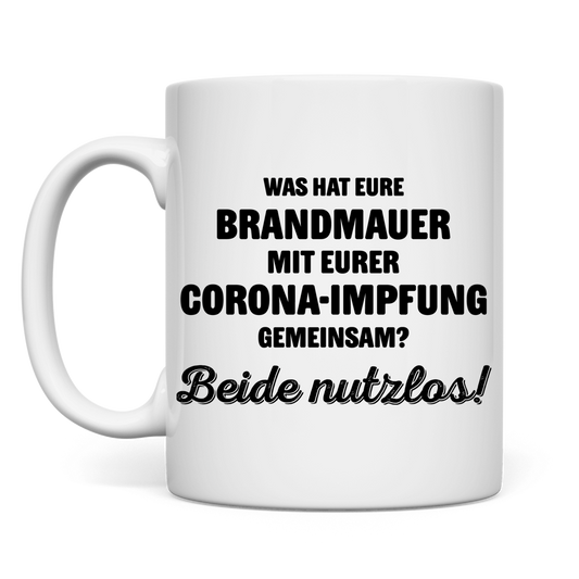 Tasse Brandmauer und Corona-Impfung