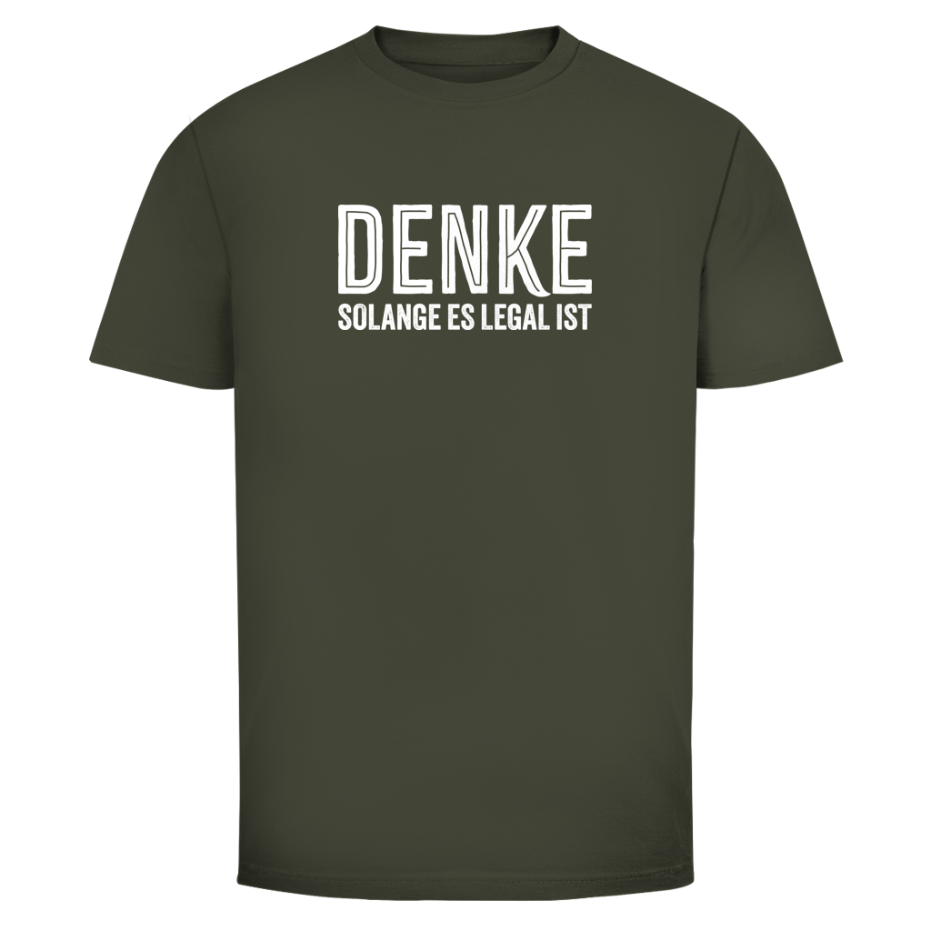Herren T-Shirt Denke - solange es legal ist