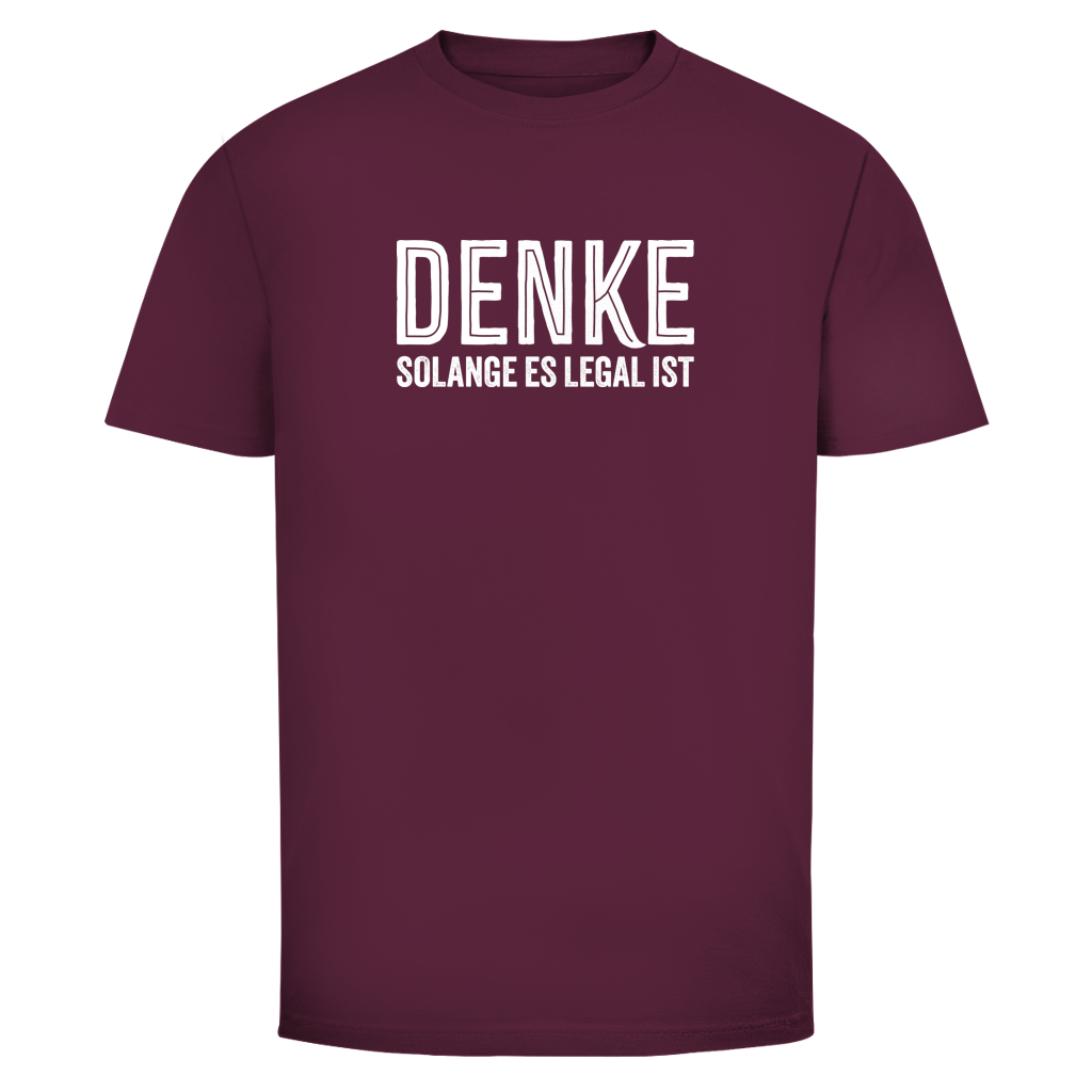 Herren T-Shirt Denke - solange es legal ist