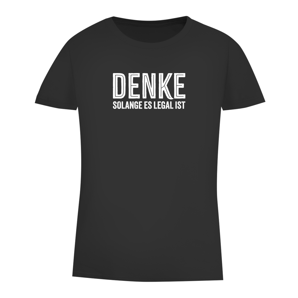 Damen Premium Bio T-Shirt Denke - solange es legal ist