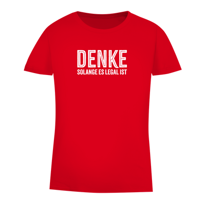Damen Premium Bio T-Shirt Denke - solange es legal ist