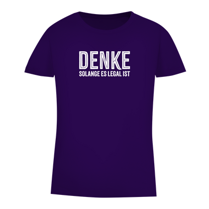 Damen Premium Bio T-Shirt Denke - solange es legal ist