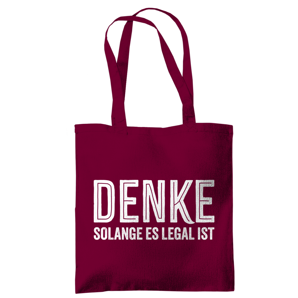 Tragetasche Denke - solange es legal ist