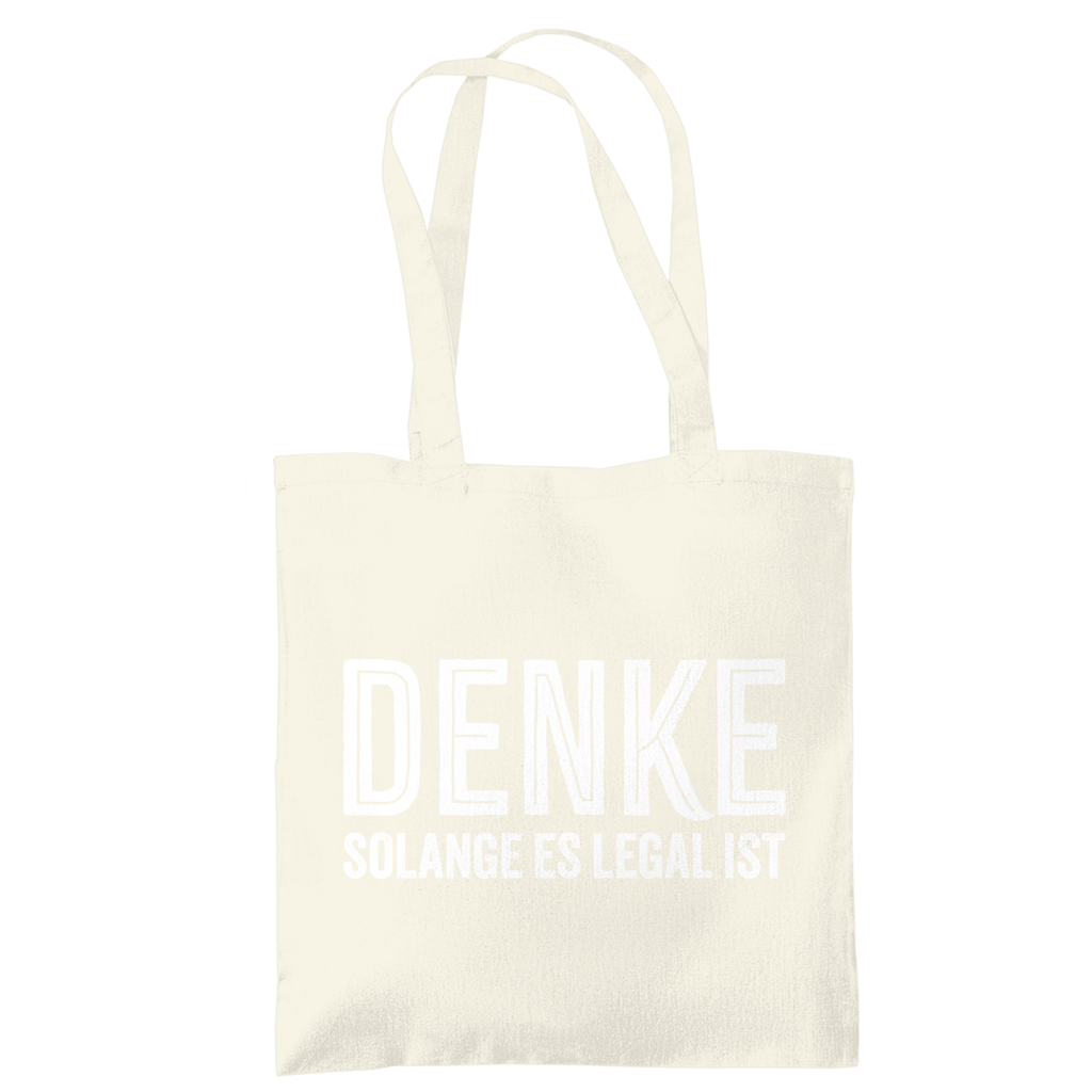 Tragetasche Denke - solange es legal ist