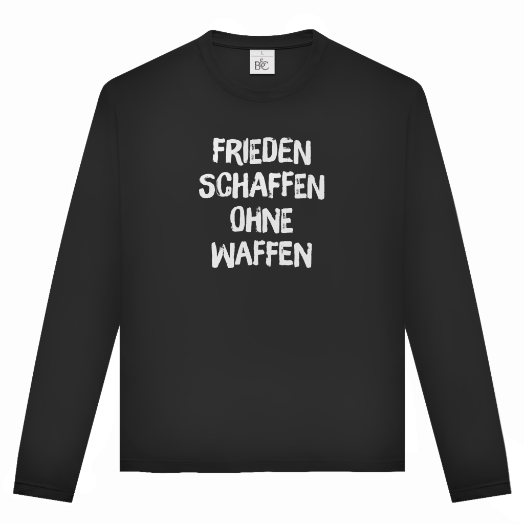 Unisex Langarmshirt Frieden schaffen ohne Waffen