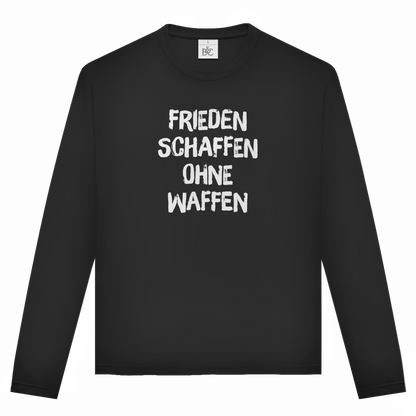Unisex Langarmshirt Frieden schaffen ohne Waffen