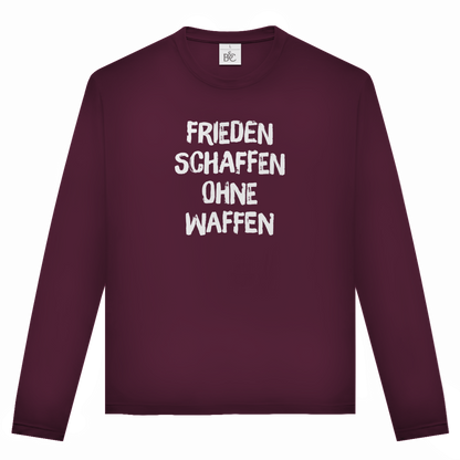 Unisex Langarmshirt Frieden schaffen ohne Waffen
