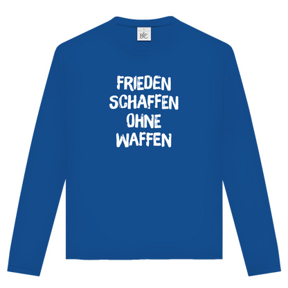 Unisex Langarmshirt Frieden schaffen ohne Waffen