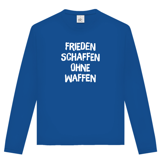 Unisex Langarmshirt Frieden schaffen ohne Waffen