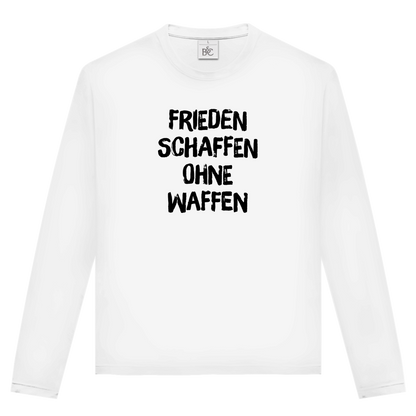 Unisex Langarmshirt Frieden schaffen ohne Waffen