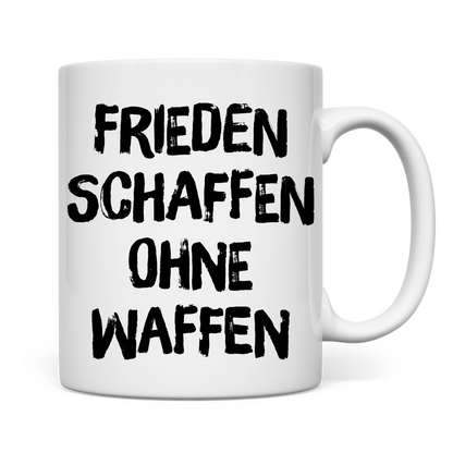 Tasse Frieden schaffen ohne Waffen