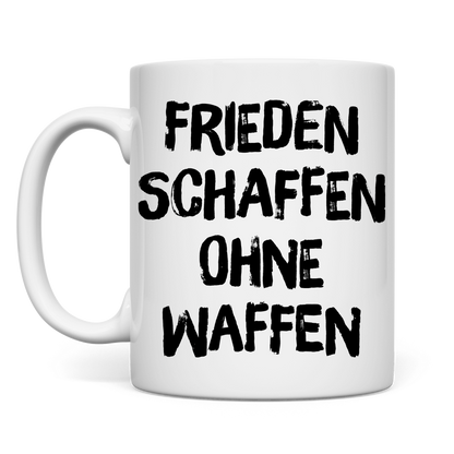 Tasse Frieden schaffen ohne Waffen