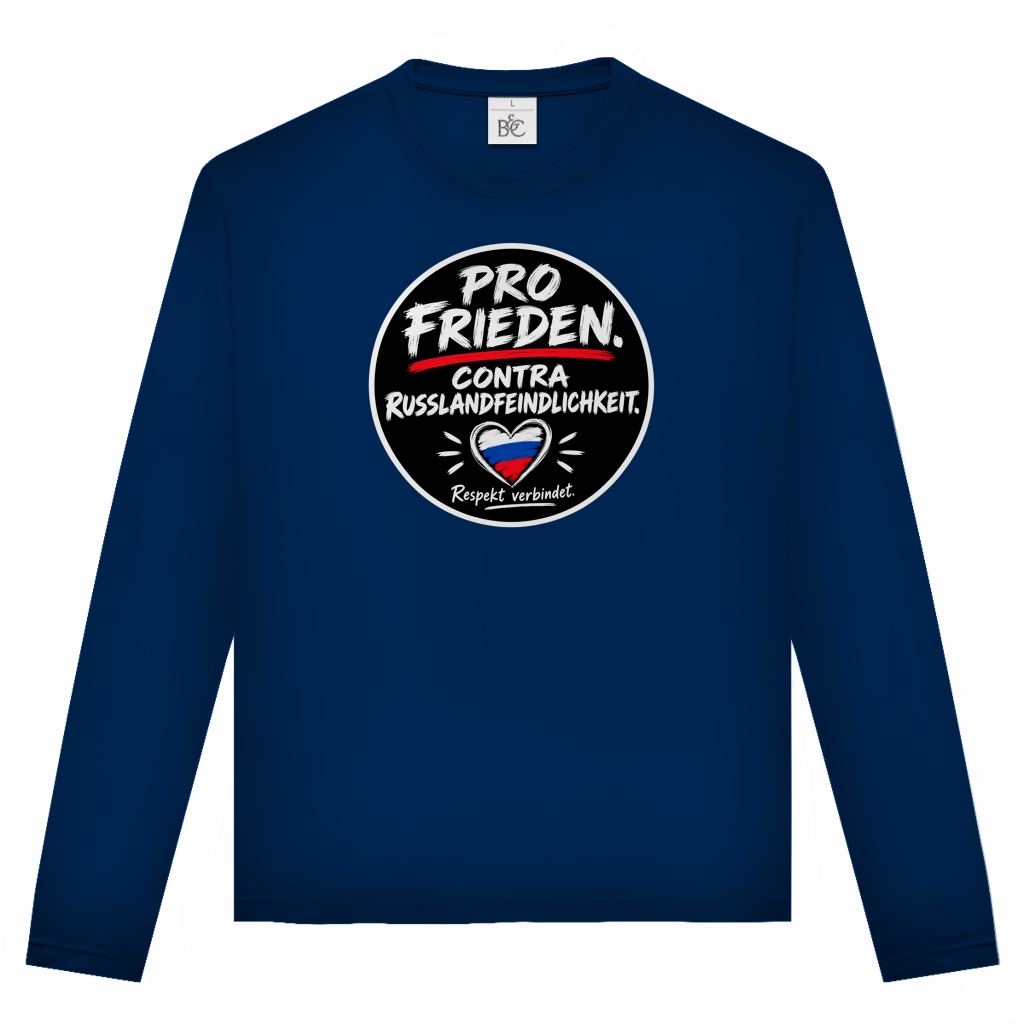 Unisex Langarmshirt Pro Frieden. Contra Russlandfeindlichkeit.
