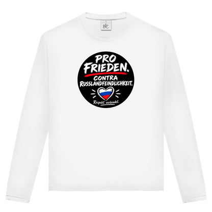 Unisex Langarmshirt Pro Frieden. Contra Russlandfeindlichkeit.