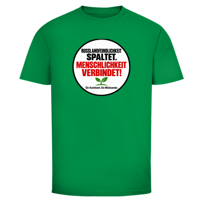 Herren T-Shirt Russlandfeindlichkeit spaltet. Menschlichkeit verbindet!