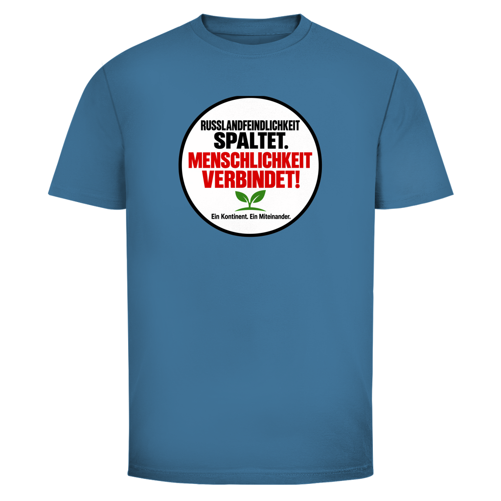 Herren T-Shirt Russlandfeindlichkeit spaltet. Menschlichkeit verbindet!