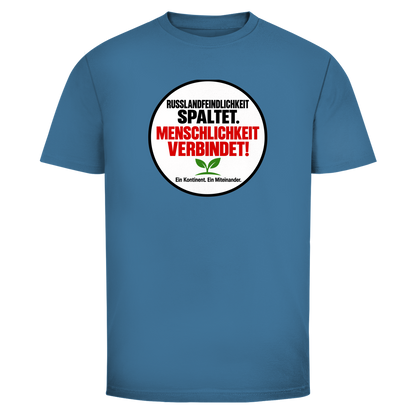 Herren T-Shirt Russlandfeindlichkeit spaltet. Menschlichkeit verbindet!