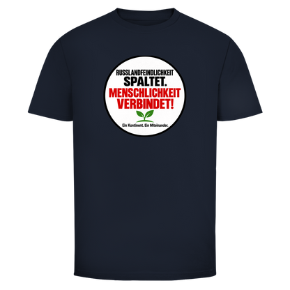 Herren T-Shirt Russlandfeindlichkeit spaltet. Menschlichkeit verbindet!