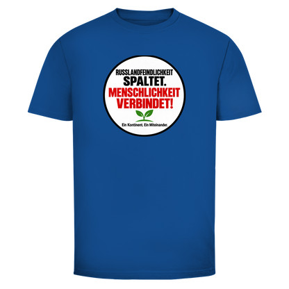 Herren T-Shirt Russlandfeindlichkeit spaltet. Menschlichkeit verbindet!