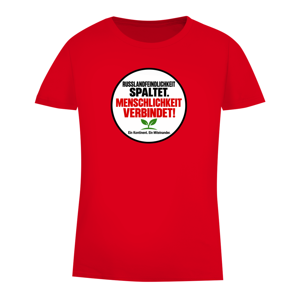 Damen Premium Bio T-Shirt Russlandfeindlichkeit spaltet. Menschlichkeit verbindet!
