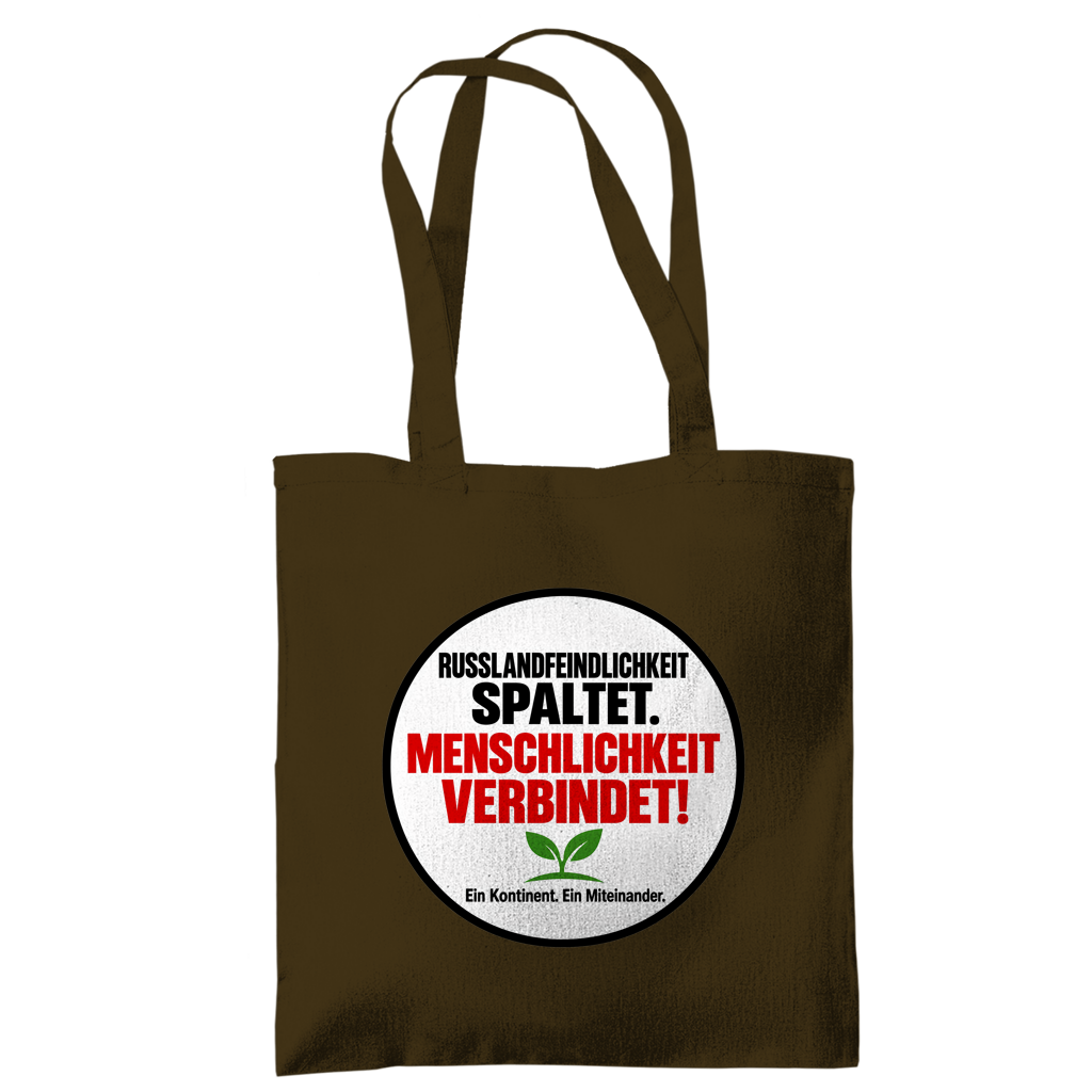 Tragetasche Russlandfeindlichkeit spaltet. Menschlichkeit verbindet!