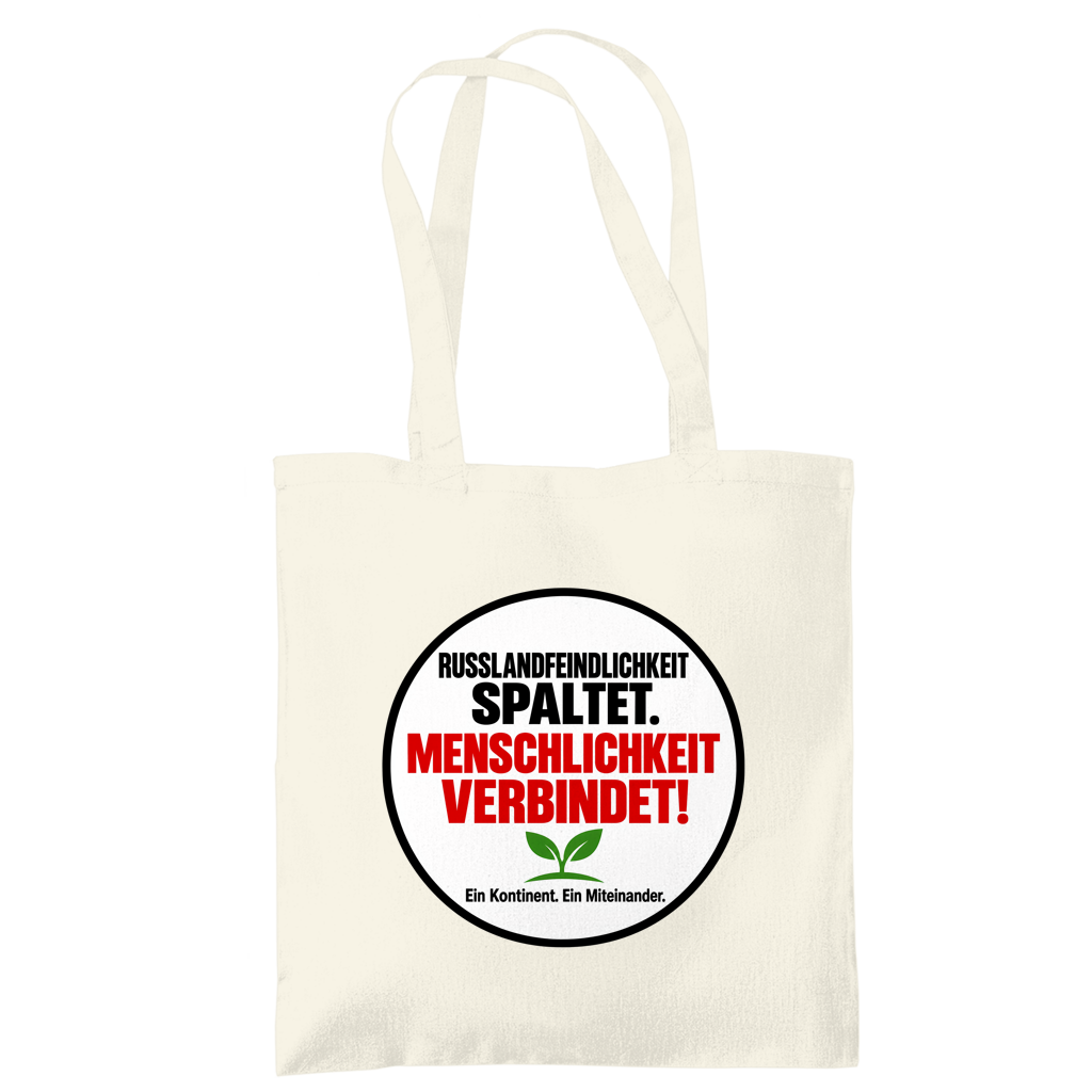 Tragetasche Russlandfeindlichkeit spaltet. Menschlichkeit verbindet!