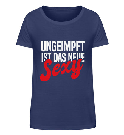 Ungeimpft ist das neue Sexy - Damen Organic Shirt (B-Ware einwandfrei)