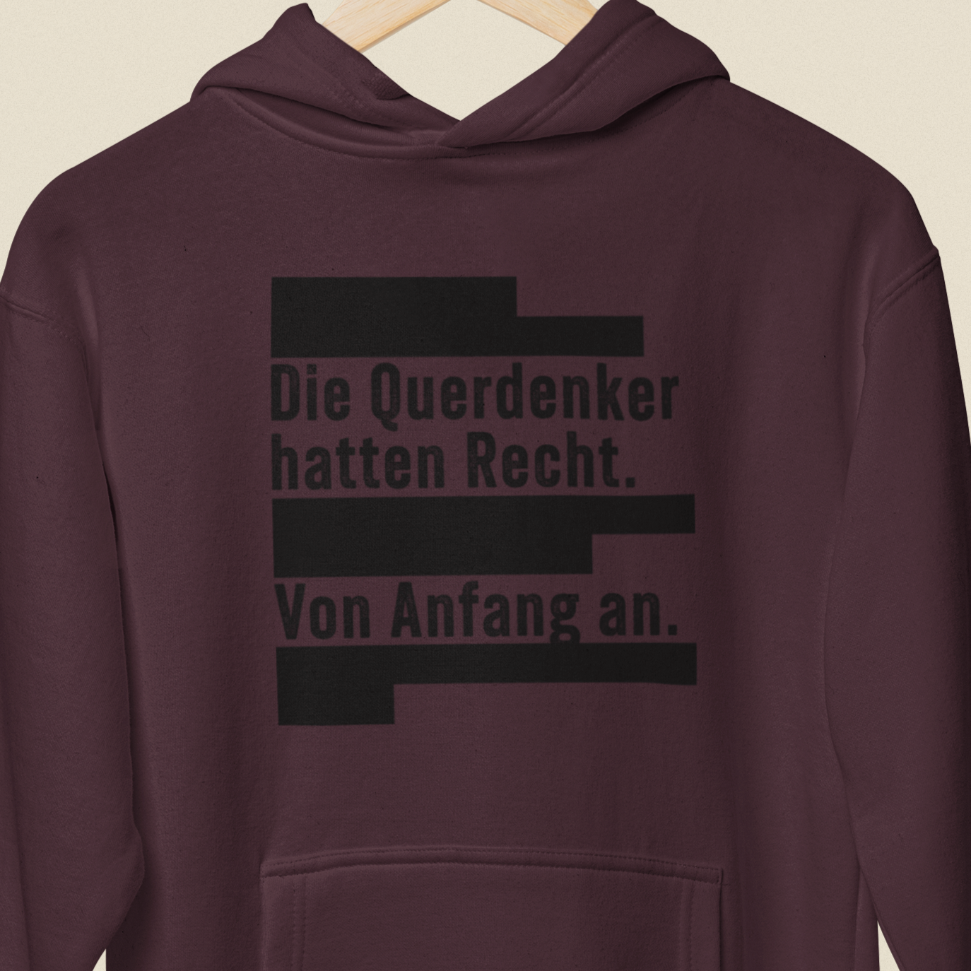 Die Querdenker hatten Recht. Von Anfang an.  - Unisex Kapuzenpullover Hoodie