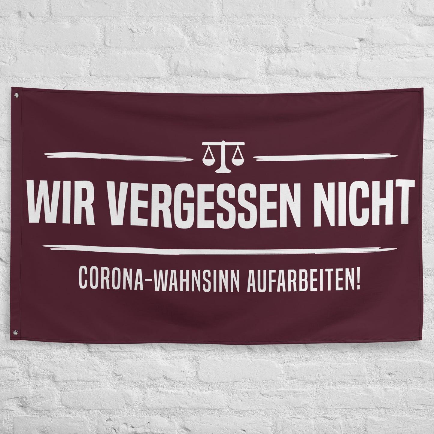 Wir vergessen nicht - Fahne / Flagge